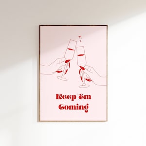 Keep 'em Coming, Pink Funky Cheers Cocktail Print, Champagne Bar Cart Print, Vintage Drinks Poster,  Bar Cart Poster, Minimalist Print