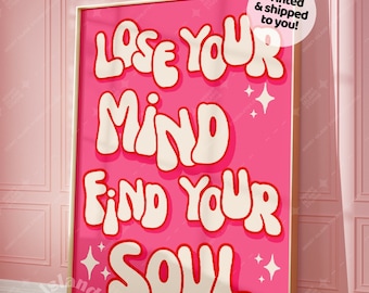 Groovy Disco Poster: Lose Your Mind, Find Your Soul - Pink Retro Wall Art
