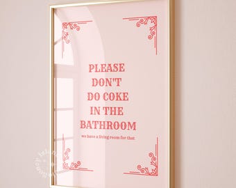 Please Don't Coke In The Bathroom Print, Pastel Pink Wall Decor (Digital Download)