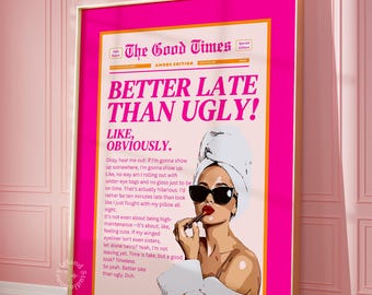Better Late Than Ugly Pink Print: Trendy Girly Bathroom Decor