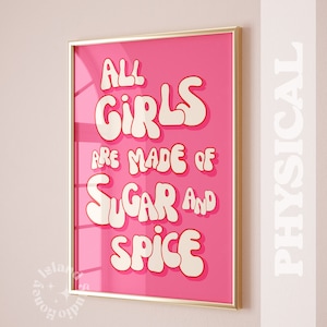 All Girls Are Made Of Sugar And Spice Print Wall Art Aesthetic Poster Decor Pink Preppy Dorm Wall Art Trendy Pink Wall Art Maximalist Poster