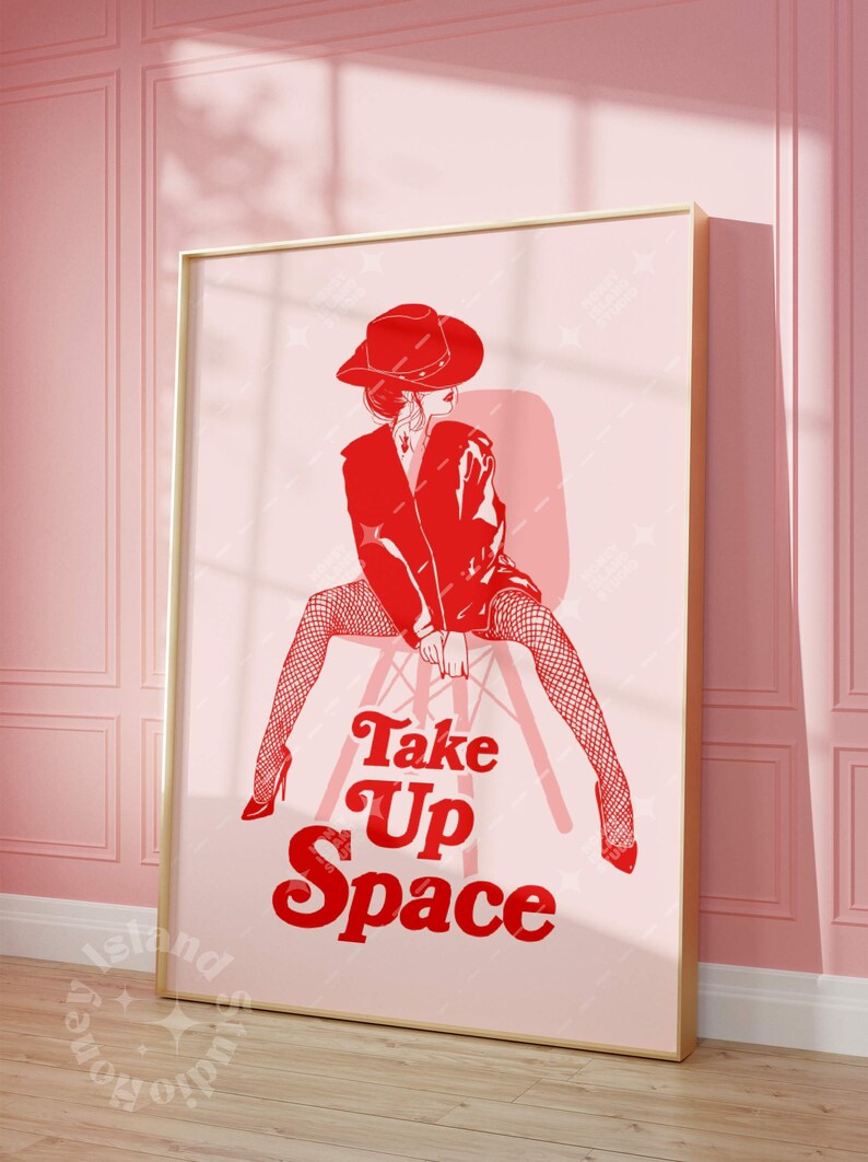 Take Up Space, Feminist Art Print, Girl Power, Cute Fashion Prints, Dorm Decor, Trendy Wall Art, Retro aesthetics, y2k decor, Girly Wall Art