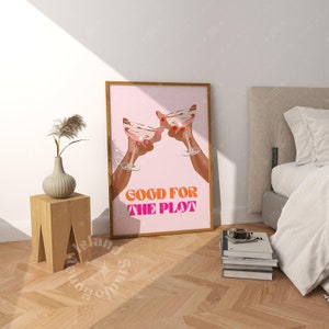 good for the plot,cheers wall art,preppy poster,bar cart decor,dorm wall art,pink, orange print, trendy wall art,girly room decor,cocktail poster,aesthetic print,unframed poster,college decor,retro wall art good for the plot cheers print preppy dorm decor pink orange bar cart girly prints, bar cart styling, cheers wall art, drinks alcohol art