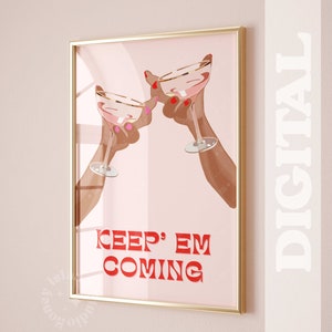 Keep 'em Coming, wydruk koktajlowy Funky Cheers, wydruk wózka barowego z szampanem, plakat z napojami vintage, plakat wózka barowego, pobieranie cyfrowe