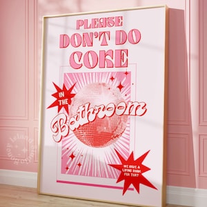 Trendy Please dont do coke in the bathroom poster