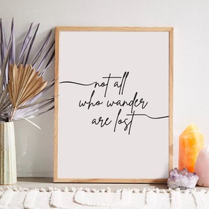 Not All Who Wander Are Lost Print, Not All Who Wander Are Lost  Poster, Wanderlust Travel Poster,