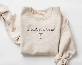 Embroidered "A Bride in a Tini Bit Bride" Shirt: Espresso Martini Bridal Gift