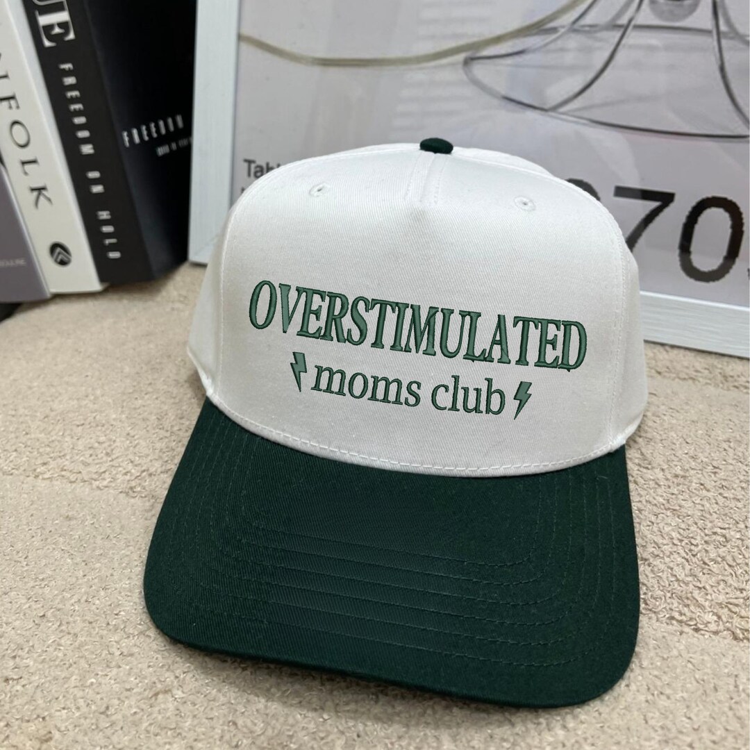 Embroidered Overstimulated Moms Club Hat, Funny Hat for Mom