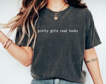 Embroidered Pretty Girls Read Books Comfort T-Shirt, Sweatshirt, Hoodie, Cozy Shirt, Minimalist Book Shirt, Book Readers Gift