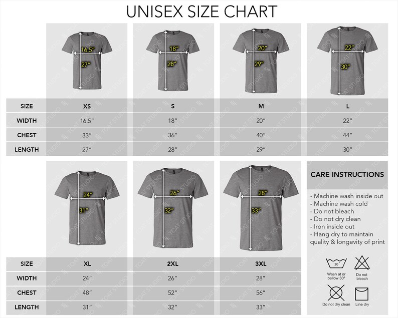 May include: Unisex size chart for a t-shirt with measurements in inches for width, chest, and length. The chart includes sizes XS, S, M, L, XL, 2XL, and 3XL. Care instructions include machine wash inside out, machine wash cold, do not bleach, do not dry clean, iron inside out, and hang dry to maintain quality and longevity of print.