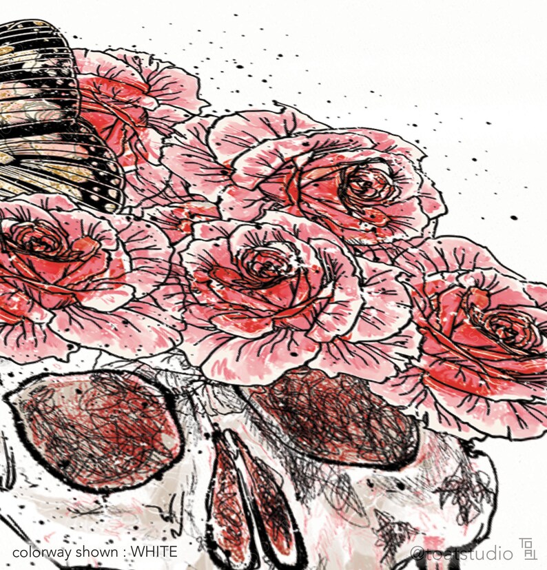 May include: A digital art print featuring a skull adorned with pink roses and a butterfly. The artwork is in a watercolor style with black outlines and splatters. The text "colorway shown : WHITE" is visible at the bottom.