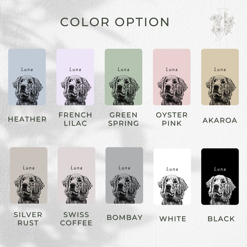 Puede incluir: Opciones de color para un retrato de mascota. El retrato es de un perro con el nombre "Luna" escrito encima. Las opciones de color son: Heather, French Lilac, Green Spring, Oyster Pink, Akaroa, Silver Rust, Swiss Coffee, Bombay, Blanco y Negro.