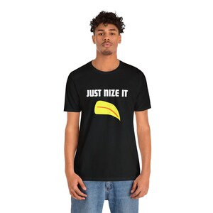 Just Nize It -- Toronto Slang - Unisex Jersey Short Sleeve Tee
