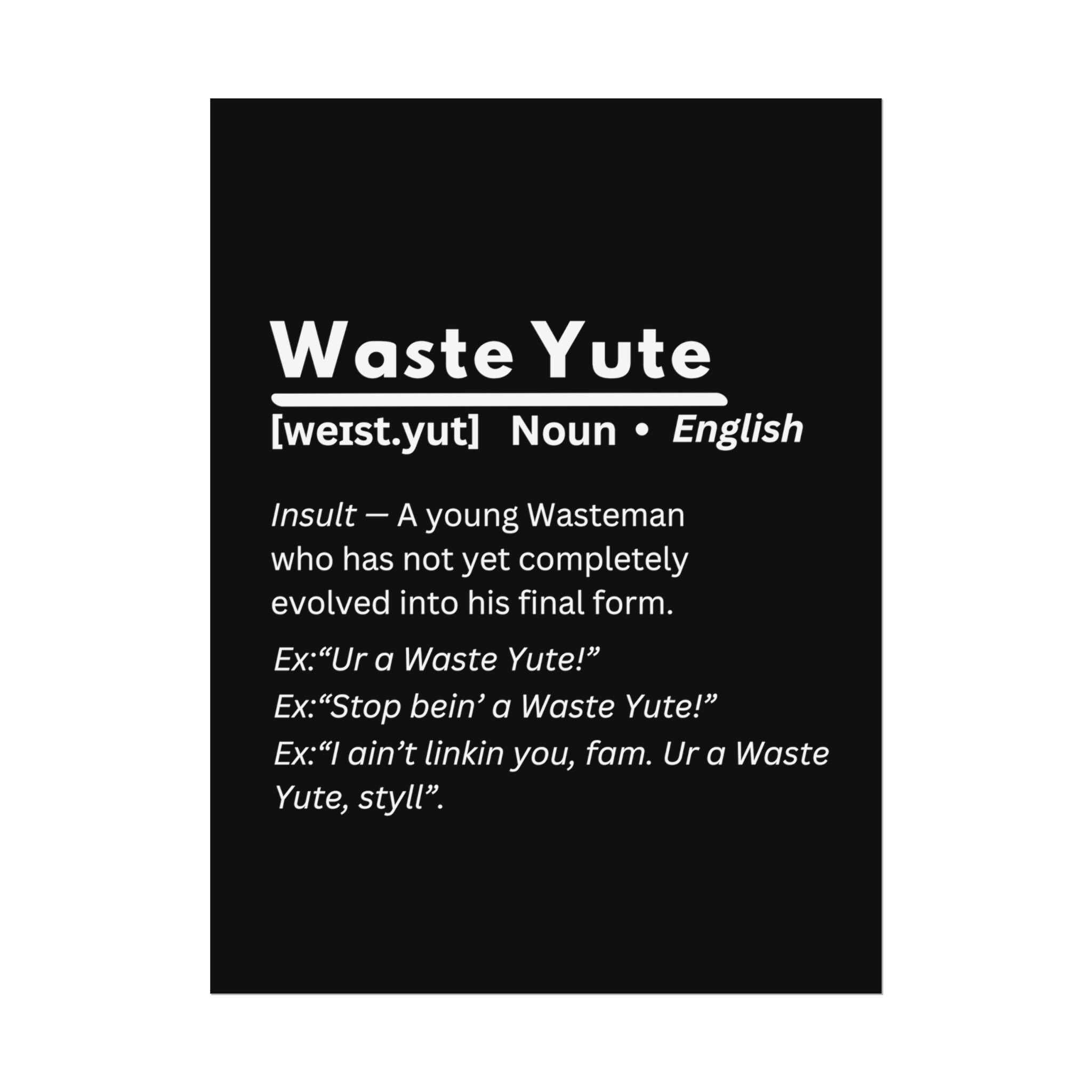 Black Waste Yute Toronto Slang Rolled Poster Etsy Canada