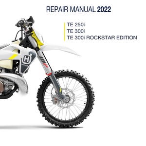 Könnte beinhalten: Ein weiß-gelbes Husqvarna-Motorrad mit schwarzem Reifen und dem Text "REPAIR MANUAL 2022". Das Bild enthält auch den Text "TE 250i", "TE 300i" und "TE 300i ROCKSTAR EDITION".