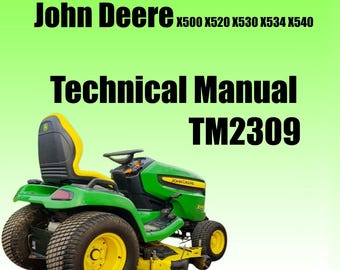 Technical Manual John Deere X530 X534 X540 X500 X520