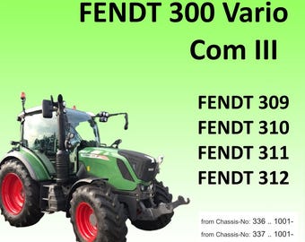 Service Workshop Manual for Fendt 309 310 311 312 Vario COM III