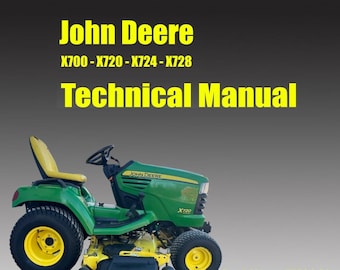 John Deere X700 X720 X724 X728 Technical Manual