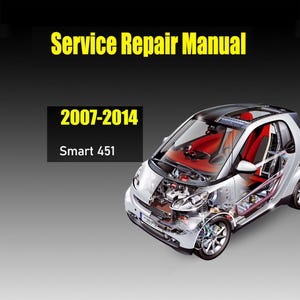 Repair Manual for SMART 451 (2007-2014) Download