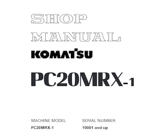 Komatsu PC20 MRX-1 Workshop manual and Maintenance Manual SET