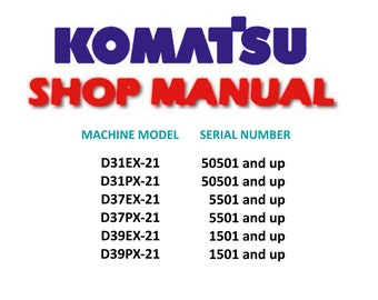 Komatsu D37PX-21 D39EX-21 D39PX-21 Service Manual for Bulldozer