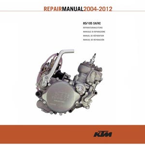Puede incluir: Portada de manual de reparación con el texto "REPAIR MANUAL 2004-2012" y "85/105 SX/XC". La imagen presenta un motor de motocicleta en tonos plateados y grises, con el logotipo de KTM en la parte inferior.