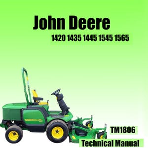 Könnte beinhalten: Ein grüner und gelber John Deere Aufsitzmäher mit dem Text "John Deere" und den Modellnummern 1420, 1435, 1445, 1545 und 1565. Der Text "TM1806 Technical Manual" ist ebenfalls sichtbar.