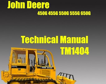 Technical Manual John Deere 450G 455G 550G 555G 650G