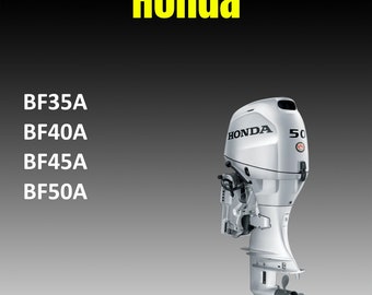 Workshop Manual for Honda BF35A BF40A BF45A BF50A 3-Cylinder