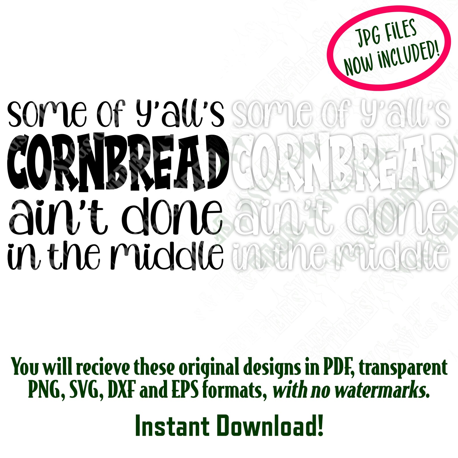 Some of Y'all's Cornbread Ain't Done in the Middle SVG File, PNG for Sublimation, for Cricut