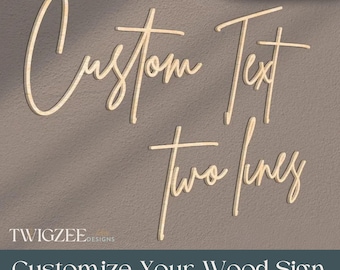 Custom Wood Text I Add Your Text I  Say What You Want I Wood Name Sign, I Wedding Backdrop, I Nursery Sign I Baby Shower Gift I Made In USA