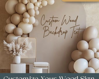 Custom Wood Text I Add Your Text I  Say What You Want I Wood Name Sign, I Wedding Backdrop, I Nursery Sign I Baby Shower Gift I Made In USA