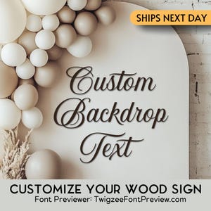 Custom Wood Text I Add Your Text I  Say What You Want I Wood Name Sign, I Wedding Backdrop, I Nursery Sign I Baby Shower Gift I Made In USA