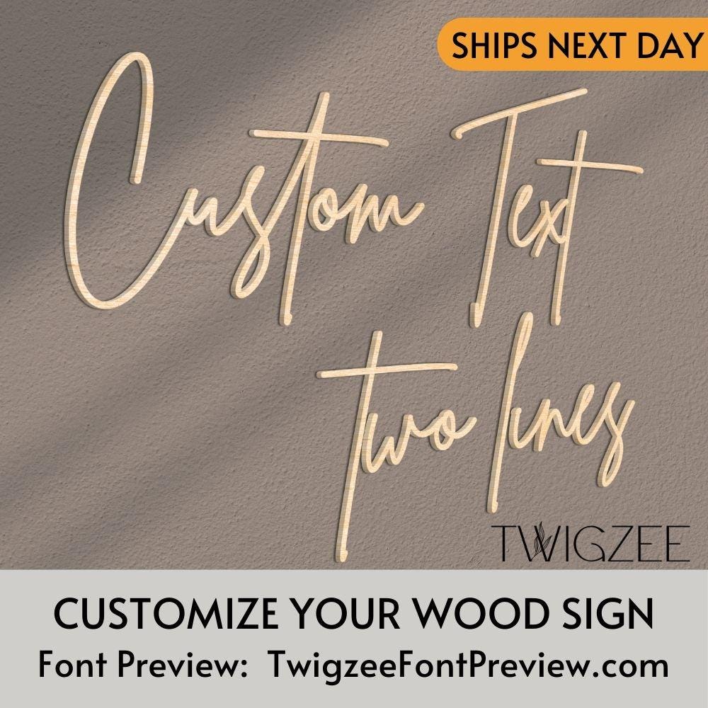 Custom Wood Text I Add Your Text I  Say What You Want I Wood Name Sign, I Wedding Backdrop, I Nursery Sign I Baby Shower Gift I Made In USA