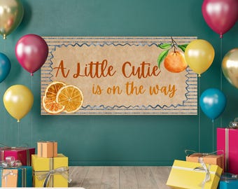 A Little Cutie Is On The Way Banner, Little Cutie Baby Shower Backdrop, Citrus Baby Shower Decor, Orange Theme Party Banner