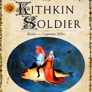 May include: An illustrated card featuring the text "Kithkin Soldier" and a central oval image of two figures riding a fish. The card has a floral border and includes text from "The Temptation of St. Anthony" and a traditional Scottish rhyme.