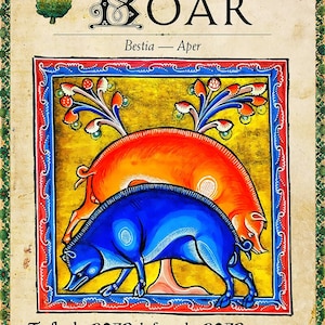 May include: An illustration of a boar from a medieval bestiary. The boar is blue and is depicted with a red boar behind it. The illustration is surrounded by a gold frame with a red and blue border. The text "BOAR" is at the top of the image, and the text "Bestia - Aper" is below the image. The text "To fly the BOAR before the BOAR pursues, Were to incense the BOAR to follow us And make pursuit where he did mean no chase." is below the image.