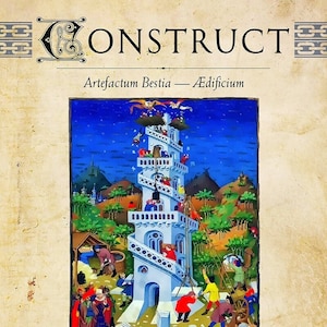 May include: A medieval-style illustration of a tower being built by a group of people. The tower is white with a blue roof and is surrounded by a blue sky with stars. The text "CONSTRUCT" is at the top of the image, and the text "Artefactum Bestia - Ædificium" is below it. The text "Power and toughness increaseth for each ARTEFACTUM thou controllest." is at the bottom of the image, along with the text "The Cultic Bestiary, MMXXI." and "0/0".