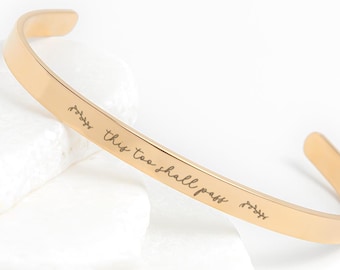 This Too Shall Pass , Inspirational Affirmation, Encouragement Gift, Open Cuff Bangle, Strength Jewelry, Skinny Bracelet Gift for Women