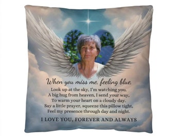 Sympathy Gift, Custom Photo Pillow, Loss of Father Loss of Mother, Angel Wings When You Miss Me Poem, In Loving Memory Sympathy Funeral Gift