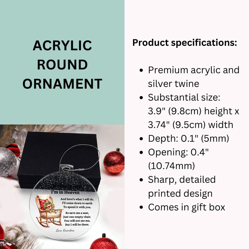May include: Acrylic round ornament with a printed design. The ornament features a rocking chair and text that reads "I'm in Heaven." It measures 3.9 inches (9.8cm) in height and 3.74 inches (9.5cm) in width.