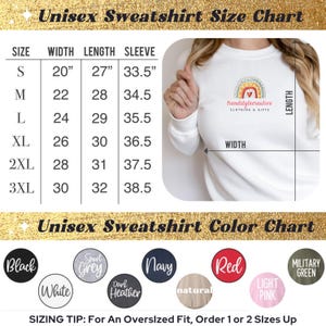 May include: Unisex sweatshirt size chart with measurements in inches for sizes S to 3XL.  Color chart with 10 color options: black, white, sport grey, dark heather, navy, natural, red, light pink, and military green.  "Sizing Tip: For an Oversized Fit, Order 1 or 2 Sizes Up."