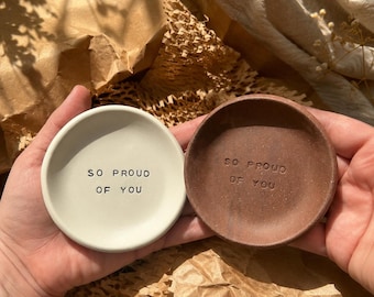 So Proud of You | Handmade Trinket Dish | Gift for Graduation / Promotion / New Job - Gift to Celebrate Big Wins or Little Wins
