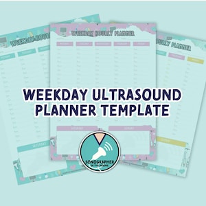 May include: A printable weekly ultrasound planner template with a light blue background and colorful illustrations. The template includes sections for Monday through Sunday, with space for appointments and notes. The text "WEEKDAY ULTRASOUND PLANNER TEMPLATE" is displayed in a large font.