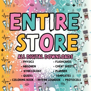 Puede incluir: Un gráfico colorido con el texto "ENTIRE STORE ALL DIGITAL DOWNLOADS" y una lista de descargas digitales que incluyen física, abdomen, ginecología, cuestionarios, tarjetas didácticas, hojas de referencia, planificador, plantillas, libro para colorear, diario de prácticas y protocolos.