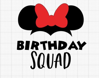 birthday squad svg, disneyland shirt svg, birthday crew svg, disneyland birthday shirts, minnie svg, mickey svg, bow svg, 21st birthday