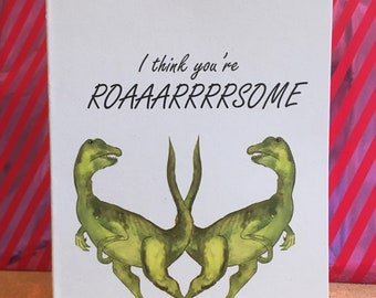 I think you’re ROAAARRRRSOME’ A6 card - blank inside for you’re own personalisation