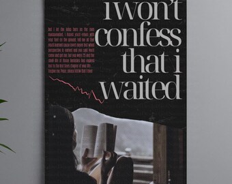 I Won't Confess That I Waited – Music-Inspired Lyric Art Print, Emotional Digital Download
