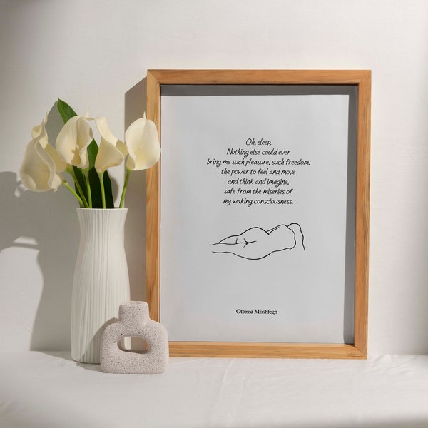 Oh sleep, Nothing else could ever bring me such pleasure, Ottessa Moshfegh Quote Print, My Year of Rest and Relaxation Book Poster