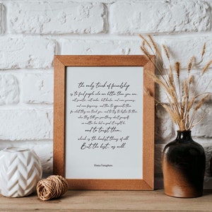 El único truco de la amistad es encontrar personas que sean mejores que tú, Hanya Yanagihara Quote Print, A Little Life Wall Art Poster
